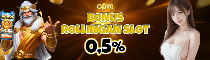 BONUS ROLLINGAN SLOT 0,5%